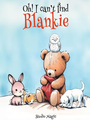 cover image of Oh! I can't find Blankie